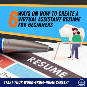 6 Ways On How To Create a Virtual Assistant Resume For Beginners