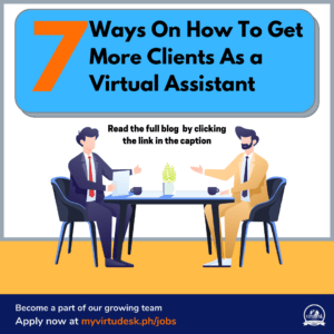 7 Ways On How To Get More Clients As a Virtual Assistant